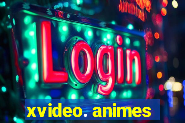 xvideo. animes